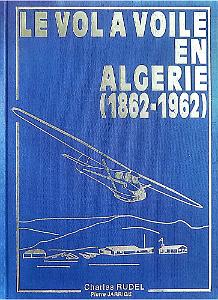302-LE VOL A VOILE EN ALGERIE DE 1862 A 1962 PAR CHARLES RUDEL_000001